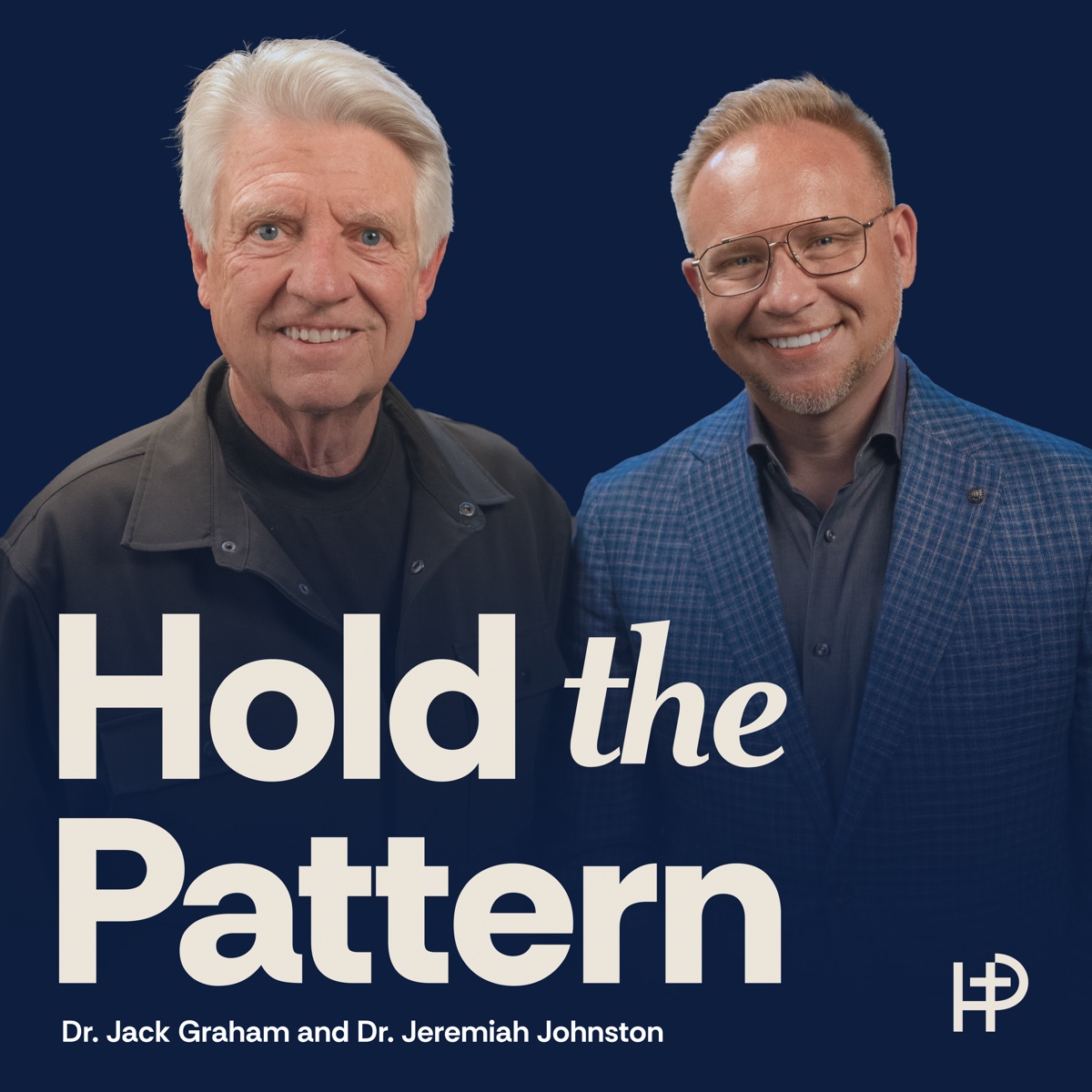 Hold the Pattern cover art featuring Dr. Jack Graham and Jeremiah Johnston, PhD